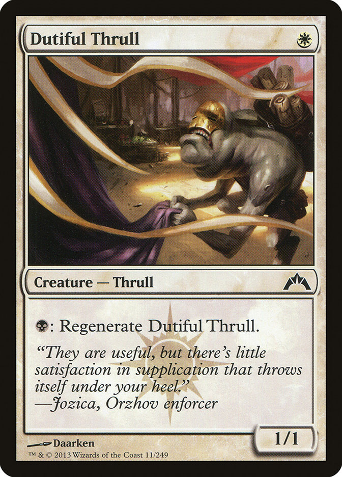 Dutiful Thrull - Gatecrash