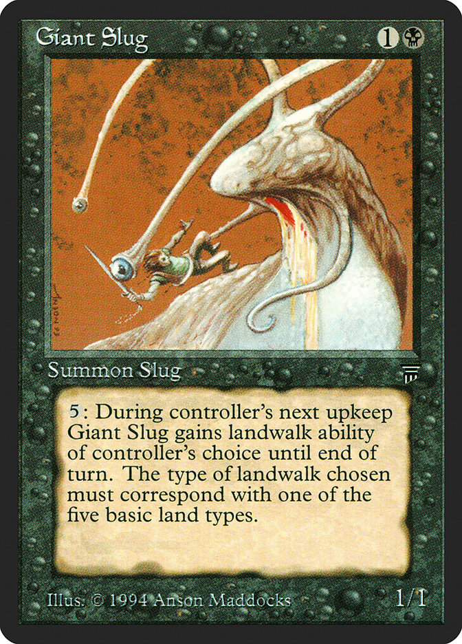 Giant Slug - Legends (LEG)