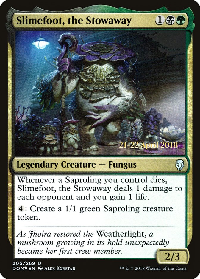 Slimefoot, the Stowaway - Dominaria Promos (PDOM)