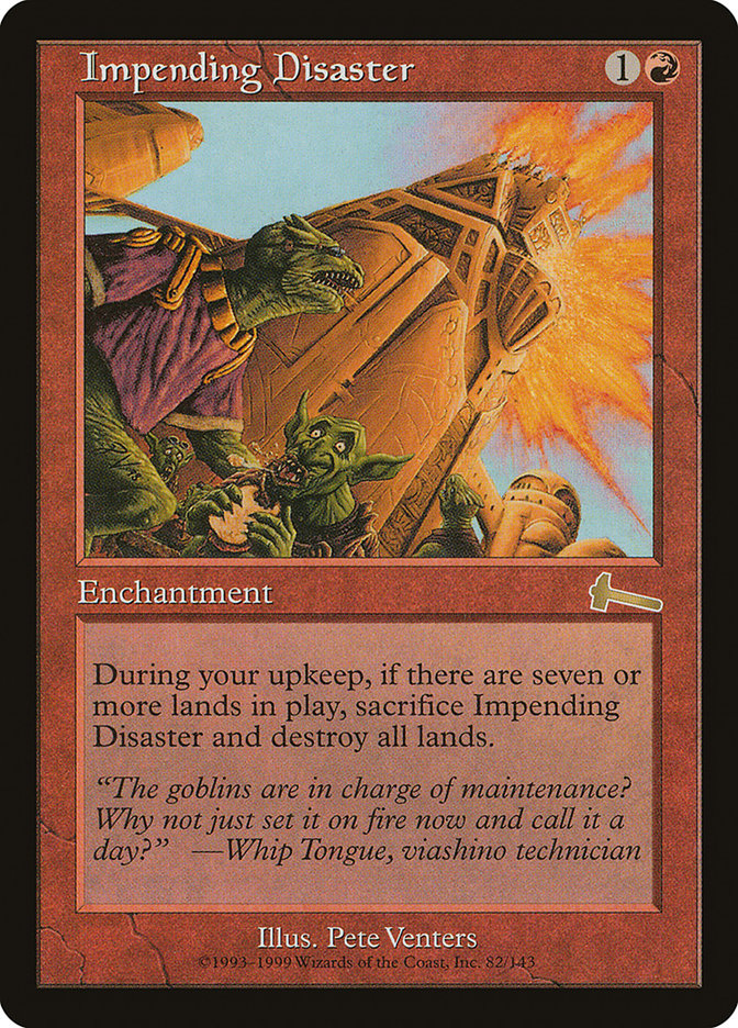 Impending Disaster - Urza's Legacy (ULG)
